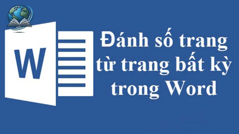 Hướng dẫn chi tiết cách đánh số trang trong word đơn giản nhất