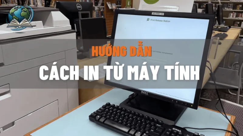Hướng dẫn chi tiết cách in trên máy tính windows và mac
