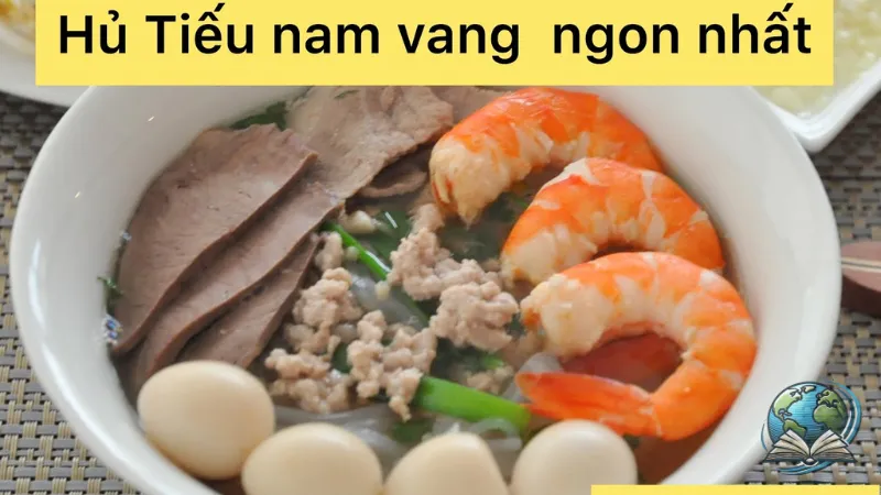 Cách nấu hủ tiếu nam vang ngon như nhà hàng tại nhà