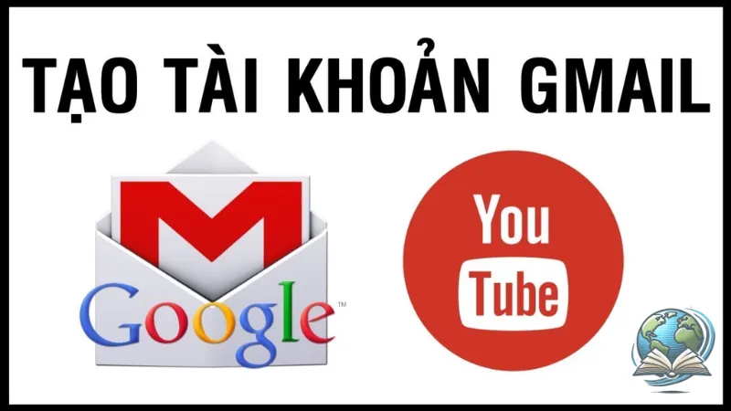 Cách tạo tài khoản gmail đơn giản chỉ trong 5 phút