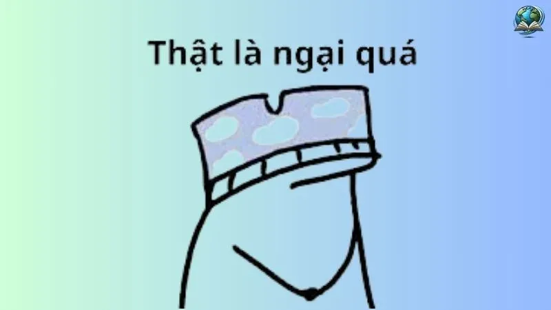 Ảnh meme ngại cách đưa hài hước vào những tình huống ngại ngùng