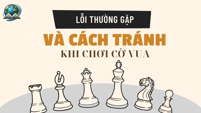 Bắt đầu chơi cờ vua với những quy tắc cơ bản để chiến thắng 9