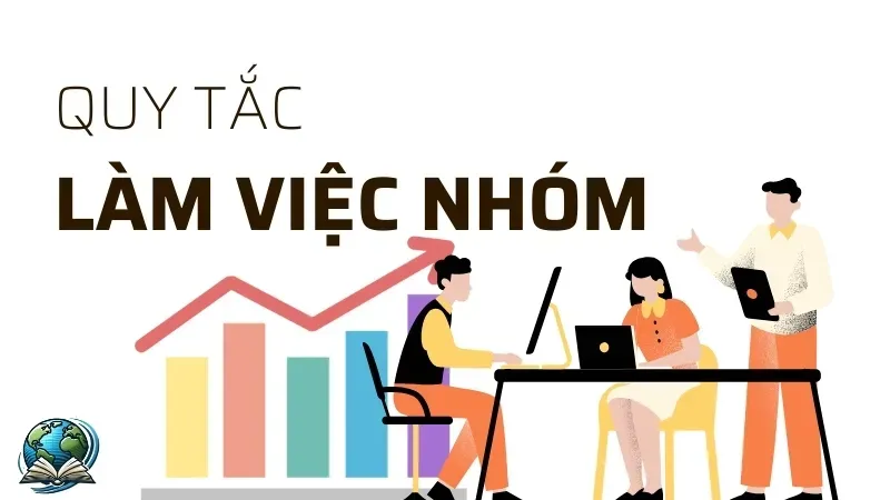 Áp dụng ngay những quy tắc làm việc nhóm đem lại hiệu quả cao