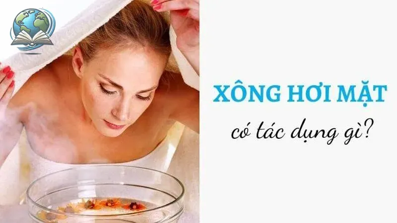 xông hơi da mặt có tác dụng gì 8