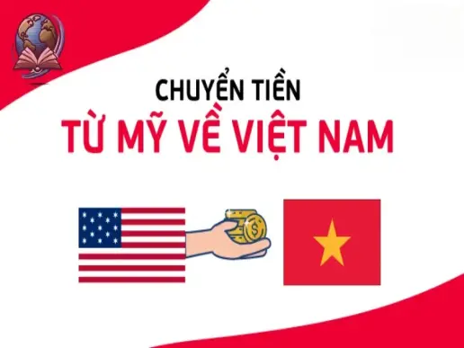 Cách chuyển tiền từ Mỹ về Việt Nam nhanh chóng và tiết kiệm