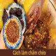 Cách làm chẩm chéo ướt chuẩn vị Tây Bắc thơm ngon tại nhà