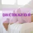 Tác hại quan hệ vào ngày đèn đỏ và những điều cần lưu ý