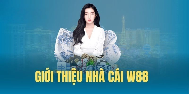 Giới thiệu nhà cái W88