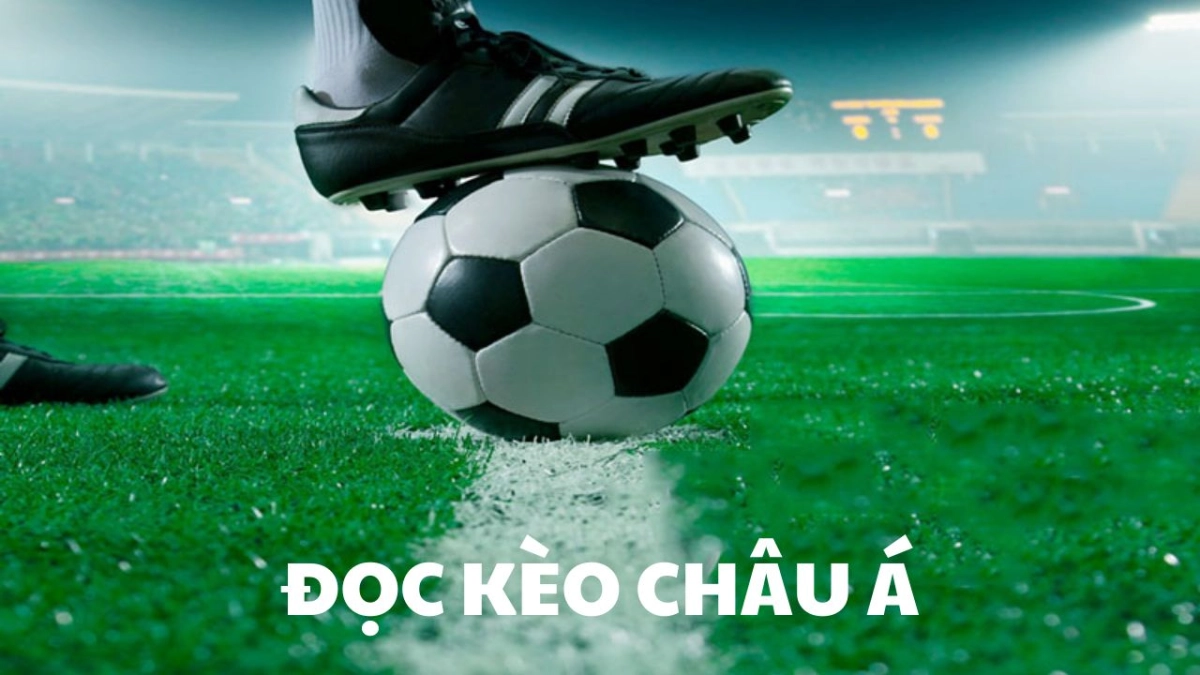 Hướng Dẫn Đọc và Hiểu Kèo Châu Á Bet88