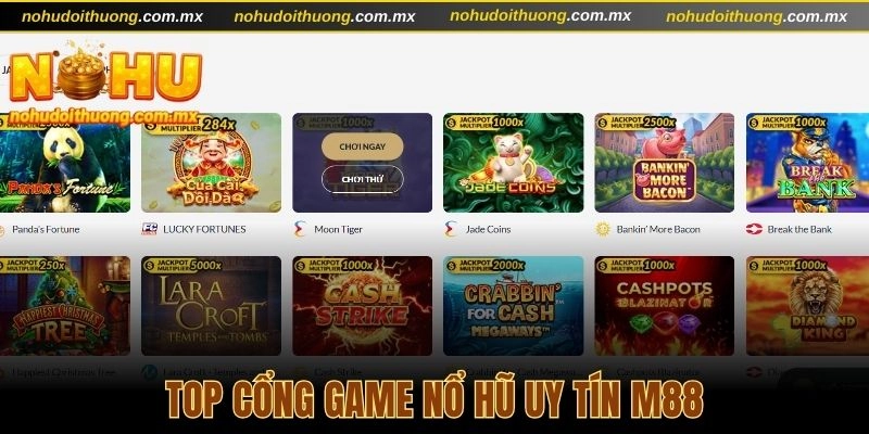 Top cổng game nổ hũ uy tín M88