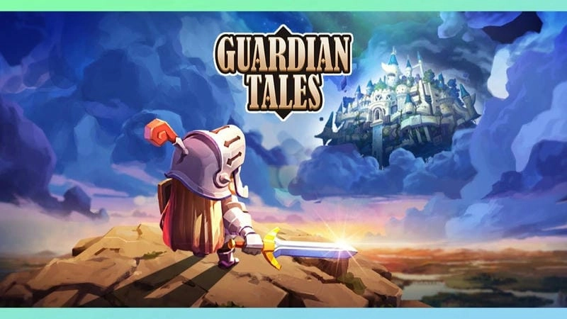 Đánh giá chi tiết lối chơi và đồ họa của Guardian Tales
