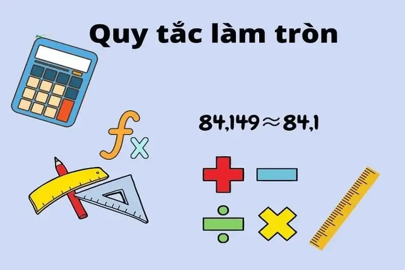 Quy tắc làm tròn số cơ bản trong toán học