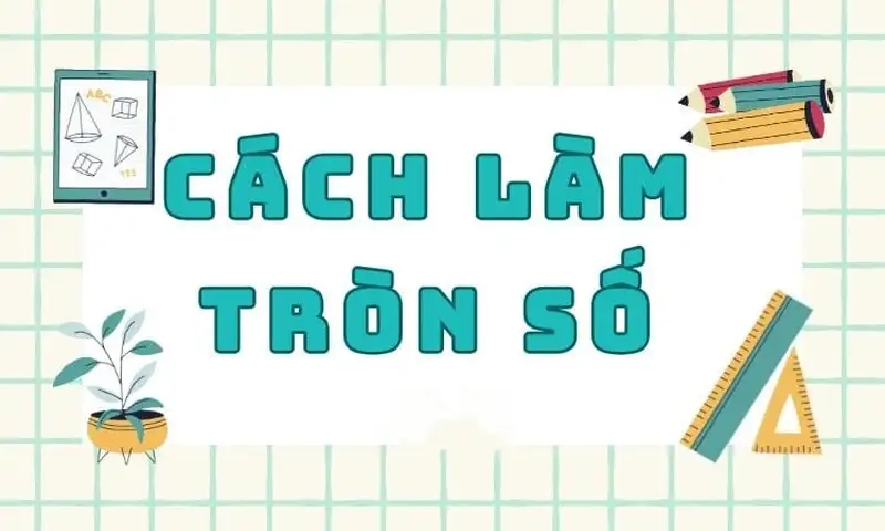 Ứng dụng quy tắc làm tròn trong thực tiễn