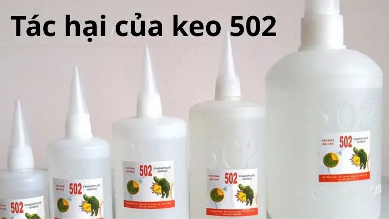 Keo 502 là gì và cơ chế tác động của nó