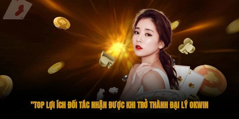 Đại lý Okwin cung cấp những dịch vụ gì cho người chơi?