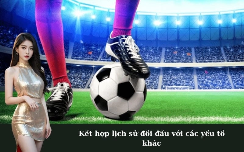 Nhiều cao thủ thắng lớn nhờ cân bằng hai yếu tố này trong soi kèo.