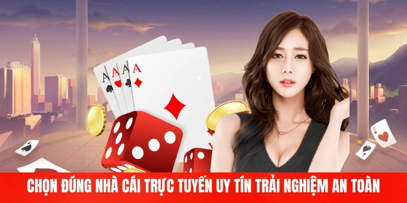 Trải nghiệm cược an toàn tại nhà cái trực tuyến uy tin