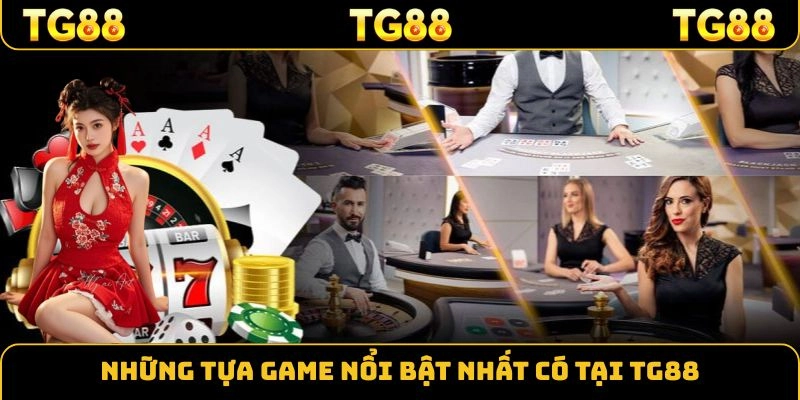 Vì sao game tg88 được yêu thích?