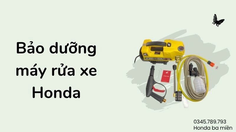 Bảo dưỡng máy rửa xe Honda