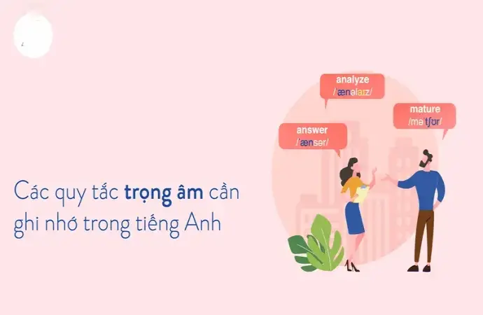 Quy tắc nhấn trọng âm trong tiếng Việt giúp phát âm chuẩn hơn