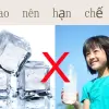 Tác hại của uống nước đá đối với hệ hô hấp và tiêu hóa