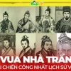 Ai là vị vua đầu tiên của nhà Trần? Khám phá lịch sử nhà Trần