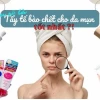 Bí quyết chọn sản phẩm tẩy tế bào chết mặt cho da dầu mụn hiệu quả