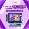 Hướng dẫn chi tiết cách làm video animation cho người mới bắt đầu năm 2026