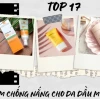 Kem Chống Nắng Cho Da Dầu Mụn: Tiêu Chí Chọn Lọc Và Sản Phẩm Tốt Nhất 2026