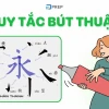Quy tắc Bút Thuận Tiếng Trung: Hướng Dẫn Chi Tiết Từ A-Z