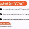 Quy tắc phát âm s/es chuẩn xác và mẹo ghi nhớ hiệu quả