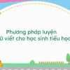 Quy tắc viết chữ lớp 1: Hướng dẫn chi tiết cho bé chuẩn bị vào lớp 1