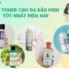 Toner Cho Da Dầu Mụn: Lựa Chọn Hoàn Hảo Cho Làn Da Sáng Khỏe