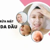 Top 8 sữa rửa mặt cho da dầu mụn, lỗ chân lông to hiệu quả 2026