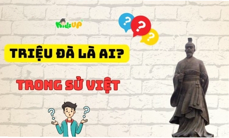 Chân dung Triệu Đà, vị vua khai quốc nước Nam Việt