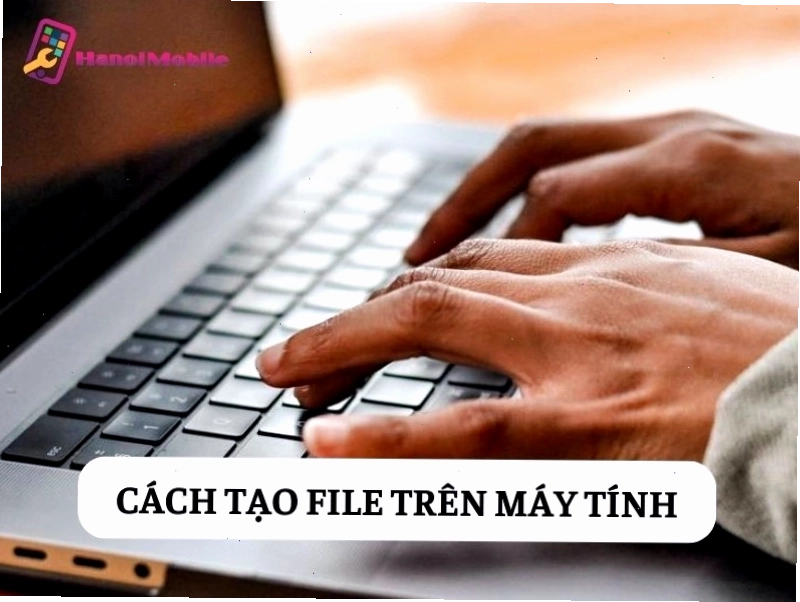 Hình ảnh minh họa cách tạo file trên máy tính