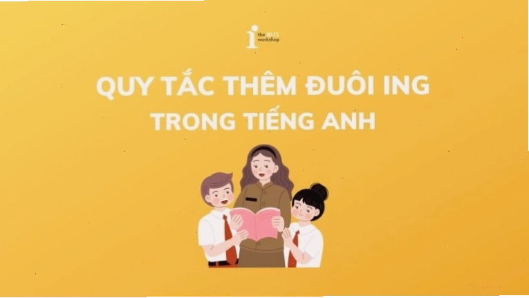 Hình ảnh minh họa việc thêm đuôi ing
