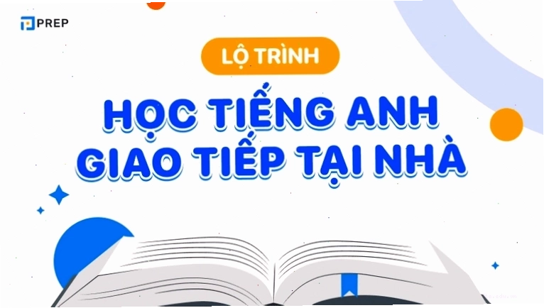 Học tiếng Anh giao tiếp tại nhà