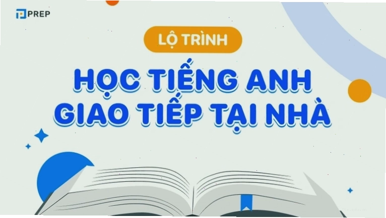 Lộ trình học tiếng Anh giao tiếp