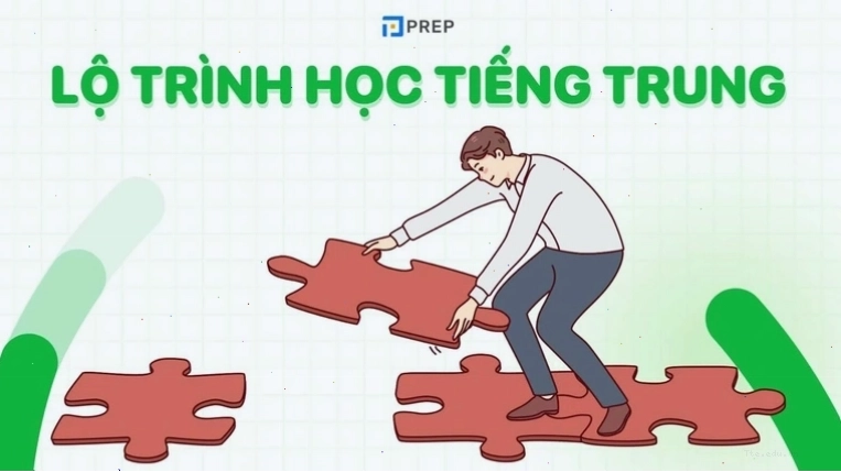 Lộ trình học tiếng Trung cho người mới bắt đầu