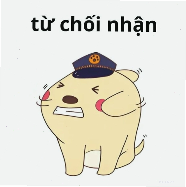 Meme từ chối nhận, không nhận