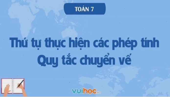Minh họa thứ tự thực hiện các phép tính và quy tắc dấu ngoặc trong Toán 7