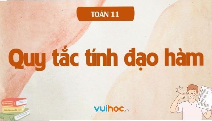 Quy tắc tính đạo hàm và bài tập vận dụng