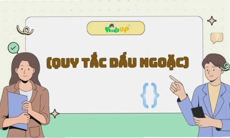 Tóm tắt các quy tắc về dấu ngoặc trong toán học