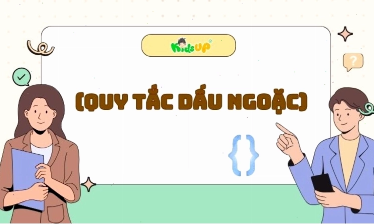 Tóm tắt quy tắc dấu ngoặc toán học