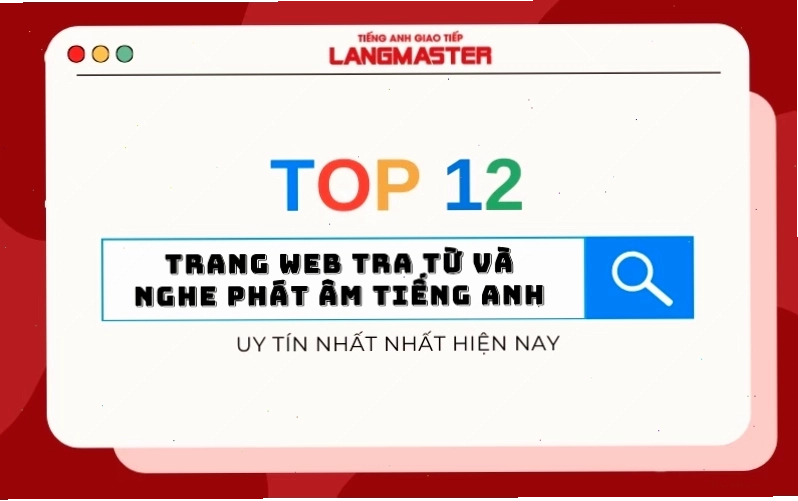 Tra từ và nghe phát âm tiếng Anh để cải thiện