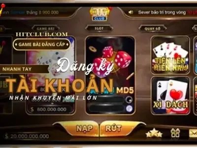 Khám phá trò chơi Hitclub – Nơi hội tụ những tựa game đỉnh nhất