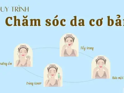 Các bước chăm sóc da mặt cơ bản giúp da luôn sáng khỏe