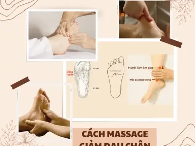 Cách massage chân hiệu quả giúp giảm đau mệt mỏi nhanh chóng