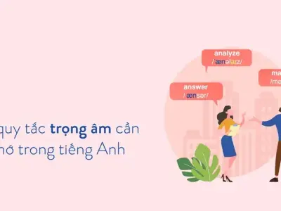 Quy tắc nhấn trọng âm trong tiếng Việt giúp phát âm chuẩn hơn